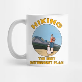 Hiking The Best Retirement Plan Mug